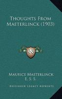 Thoughts from Maeterlinck 1017070237 Book Cover