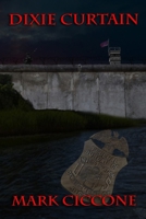 Dixie Curtain: A Novel of Alternate History B08RR7GBMH Book Cover