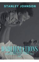 Dadfirmations: Affirmations from A Father to A Son 1736386301 Book Cover