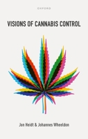 Visions of Cannabis Control 0198875215 Book Cover