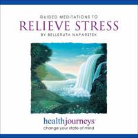 Health Journeys: Meditations to Relieve Stress 1881405621 Book Cover