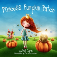 Princess Pumpkin Patch 1949761347 Book Cover
