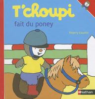 T'choupi fait du poney 209202292X Book Cover