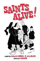 Saints Alive! 1936404923 Book Cover