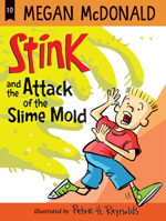 Stink and the Attack of the Slime Mold 1338068873 Book Cover