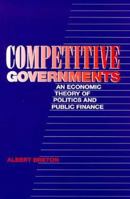 Competitive Governments: An Economic Theory of Politics and Public Finance 0521646286 Book Cover