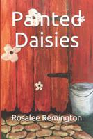 Painted Daisies (Missouri Hills) 1790825563 Book Cover