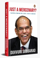 Just a Mercenary: Notes from My Life and Career 0143467298 Book Cover