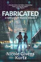 Fabricated : A Cybil Lewis SF Mystery 1962353249 Book Cover