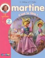 Les Recueils De Martine: C'est La Fete ! 2203025050 Book Cover