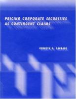 Pricing Corporate Securities as Contingent Claims 0262072238 Book Cover