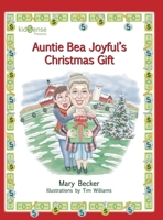 Auntie Bea's Joyful Christmas Gift 1665305355 Book Cover