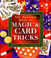 The Amazing Book of Magic & Card Tricks 0760717435 Book Cover