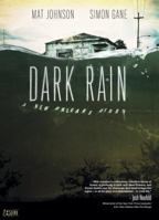 Dark Rain: A New Orleans Story 1401221602 Book Cover