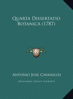 Quarta Dissertatio Botanica (1787) 1120007623 Book Cover