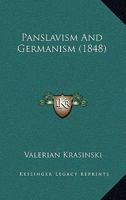 Panslavism And Germanism 1437129781 Book Cover