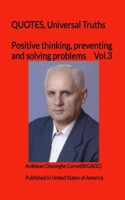 Positive thinking, preventing and solving problems: The best and useful ideas of how to think positive 1451555709 Book Cover
