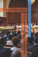Overcoming the Adversary's Daughter Vol 3: Victory Has a Voice B0G13JVCKS Book Cover