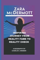 Zara McDermott: Inspiring Journey From Reality Fame to Reality Check B0DSFWBHJF Book Cover