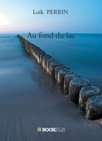 Au fond du lac (French Edition) B07XVC8M3Z Book Cover