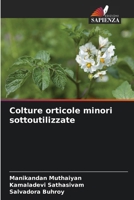 Colture orticole minori sottoutilizzate (Italian Edition) 6139829771 Book Cover