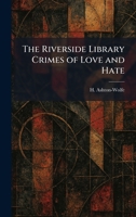 The Riverside Library Crimes of Love and Hate 1025954696 Book Cover