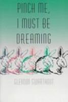 Pinch Me I Must Be Dreaming 0312113838 Book Cover