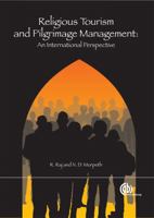 Religious Tourism and Pilgrimage Management Religious Tourism and Pilgrimage Management Religious Tourism and Pilgrimage Management: An International Perspective an International Perspective an Intern 1780645236 Book Cover