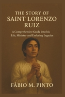 THE STORY OF SAINT LORENZO RUIZ (Lives Of Saints) B0FTVG6VRP Book Cover
