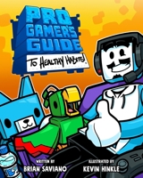 Pro Gamer's Guide to Healthy Habits B0D1569YG4 Book Cover
