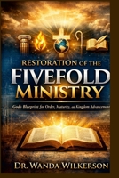 Restoration of the Five Fold Ministry B0GVVQTQZN Book Cover
