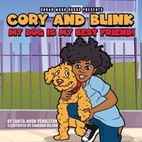 Cory and Blink: My Dog Is My Best Friend B0BHV8HNNT Book Cover