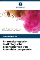 Pharmakologisch-toxikologische Eigenschaften von Artemisia campestris (German Edition) 6209757464 Book Cover