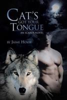 Cat's Got Your Tongue: An Icarus Novel 1491828978 Book Cover