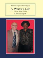 A Writer's Life: First and Second Edition 1546250026 Book Cover