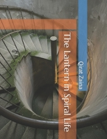 The Lantern in Spiral Life B0GHDPJZXP Book Cover