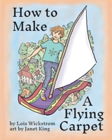 How to Make a Flying Carpet 0916176800 Book Cover