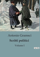 Scritti politici: Volume I B0C88SKZ3M Book Cover