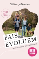 Pais que Evoluem: Um novo olhar para a inf�ncia 6586939356 Book Cover