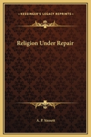 Religion Under Repair 116287712X Book Cover