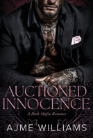 Auctioned Innocence: A Dark, Mafia Romance (Bonds of Betrayal) B0FP5M7RKZ Book Cover