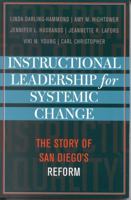 Instructional Leadership for Systemic Change: The Story of San Diego's Reform (Leading Systemic School Improvement) 1578861675 Book Cover