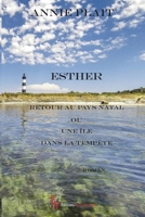 Esther: Retour au pays natal ou une île dans la tempête (French Edition) 2377897584 Book Cover