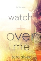 Watch over Me 148953993X Book Cover