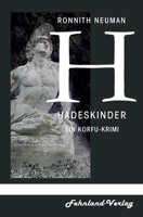 Hadeskinder: Ein Korfu-Krimi 3969711746 Book Cover