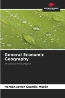 General Economic Geography: An analysis from practice 6207661745 Book Cover