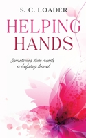Helping Hands: Sometimes love needs a helping hand. 3347417682 Book Cover