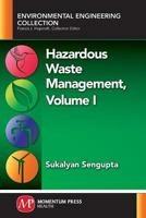 Hazardous Waste Management, Volume I 1945612886 Book Cover