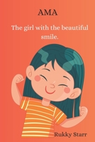 Ama, the girl with the beautiful smile. B0CC7BZQM3 Book Cover
