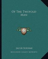 Of The Twofold Man 1162813490 Book Cover